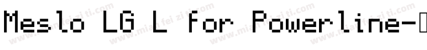 Meslo LG L for Powerline字体转换